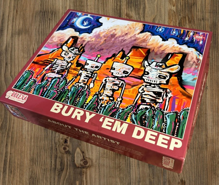 Bury ‘Em Deep